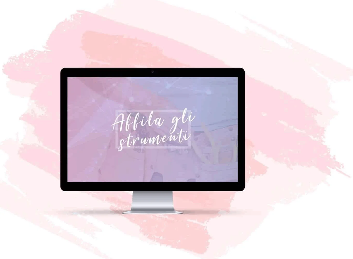 Affila gli strumenti